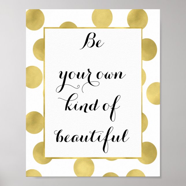 Gold Glitz Dots Be Beautiful Poster (Front)