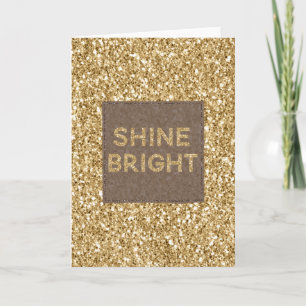 Gold Glitzy Glitter Shine Bright        Card