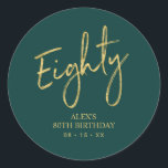 Gold & Green Lettering Eighty 80th Birthday Favour Classic Round Sticker<br><div class="desc">This simple custom thank you sticker will add stylish detail to your special day. This design features modern gold script lettering "Eighty" with custom text on a green background. Matching 80th birthday invitations and party supplies are available in my shop BaraBomDesign.</div>