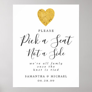 Gold Heart Pick A Seat Not A Side Wedding Sign