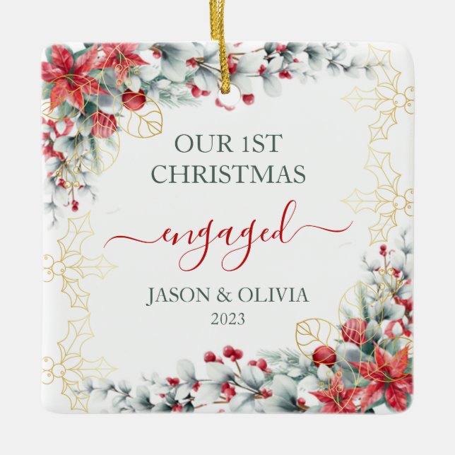 Gold Holly Greenery Floral 1st Christmas Engaged  Ceramic Ornament (Front)