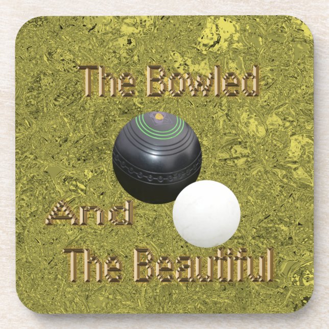 Gold Lawn Bowls Bowled Beautiful, Coaster (Front)