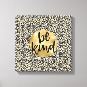 Gold Leopard Print Be Kind