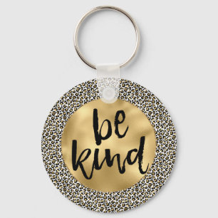 Gold Leopard Print Be Kind Inspirational quote Keychain