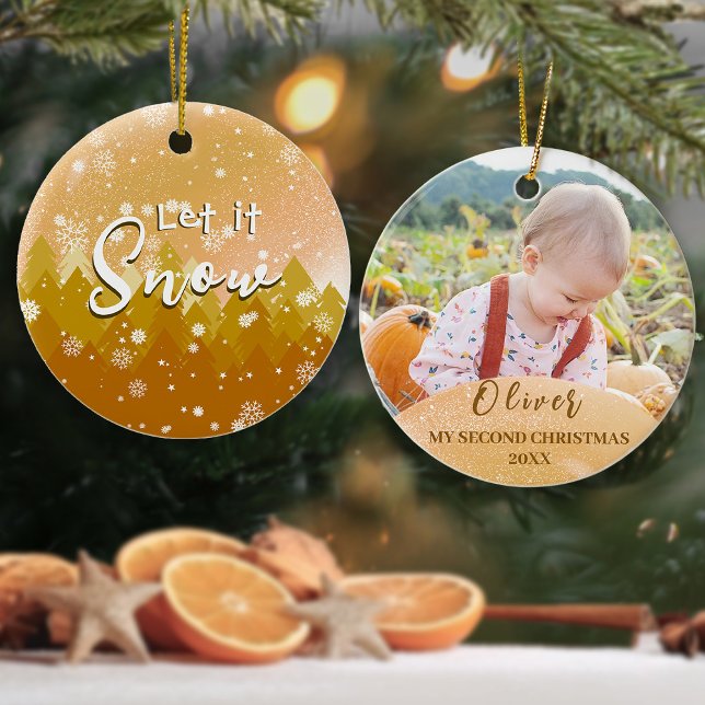 Gold Let it Snow Baby's Second Christmas Photo Ceramic Ornament (Creator Uploaded)