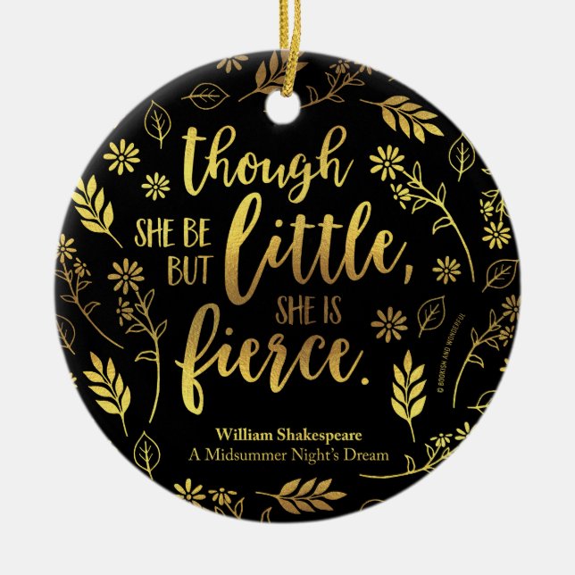 Gold Little But Fierce William Shakespeare Floral Ceramic Ornament (Front)