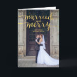 GOLD MERRY & MARRIED | HOLIDAY PHOTO GREETING CARD<br><div class="desc">Newlyweds! Send out your holiday greetings as husband and wife with this beautiful "merry and married" holiday photo greeting card in gold handwriting script font as a typography overlay with your wedding photo. Elke Clarke © Gold foil (printed photo effect) and white stripes pattern on the back. More colours and...</div>