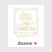 Gold Metallic Be Strong et Courageux Sticker