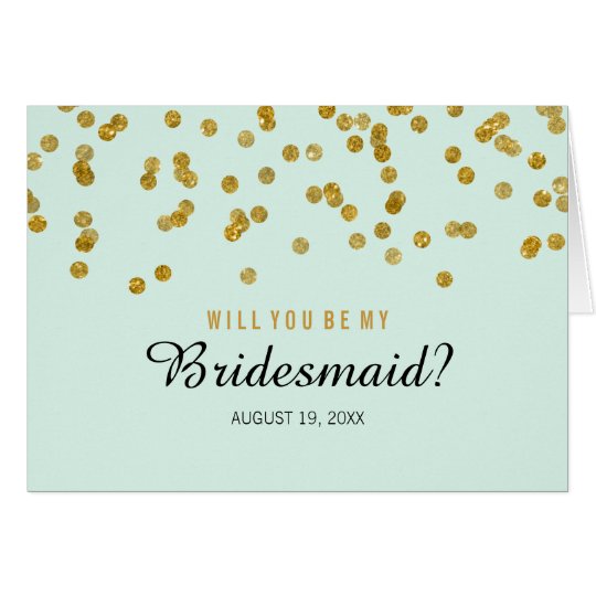 Gold Mint confetti Will You Be My Bridesmaid Card