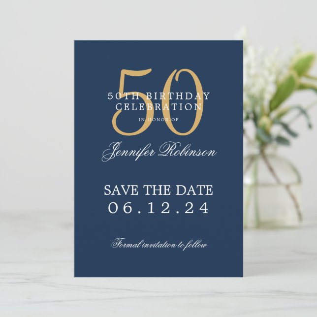 Gold Navy Blue 50th Birthday Save the Date  Invitation (Standing Front)