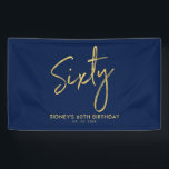 Gold Navy Blue Modern 60th Birthday Party Banner<br><div class="desc">This simple birthday banner design features gold lettering "Sixty" on a navy blue background. You can personalize the text. More matching items available at my shop BaraBomDesign.</div>