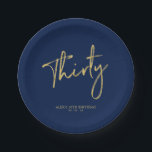 Gold & Navy Blue Thirty Lettering 30th birthday Paper Plate<br><div class="desc">This simple custom paper plate will add stylish detail to the 30th birthday party. This design features chic gold lettering "Thirty" with custom text on a navy blue background. Matching invitations and party supplies are available in my shop BaraBomDesign.</div>