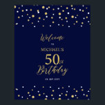 Gold & Navy Confetti 50th Birthday Party Welcome Poster<br><div class="desc">Welcome your guests to a special celebration day with this stylish gold & navy blue welcome sign. This sign features modern typography" Welcome to 50th Birthday" and a hexagon confetti design. You can customize the name and the date. Matching invitations and party supplies are available at my shop BaraBomDesign.</div>