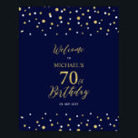 Gold & Navy Confetti 70th Birthday Party Welcome Poster<br><div class="desc">Welcome your guests to a special celebration day with this stylish gold & navy blue welcome sign. This sign features modern typography" Welcome to 70th Birthday" and a hexagon confetti design. You can customize the name and the date. Matching invitations and party supplies are available at my shop BaraBomDesign.</div>