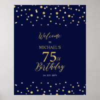 Gold & Navy Confetti 75th Birthday Party Welcome 