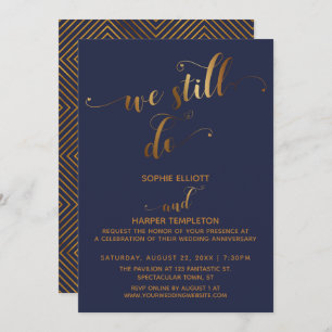 Gold & Navy We Still Do Typography Anniversary Invitation