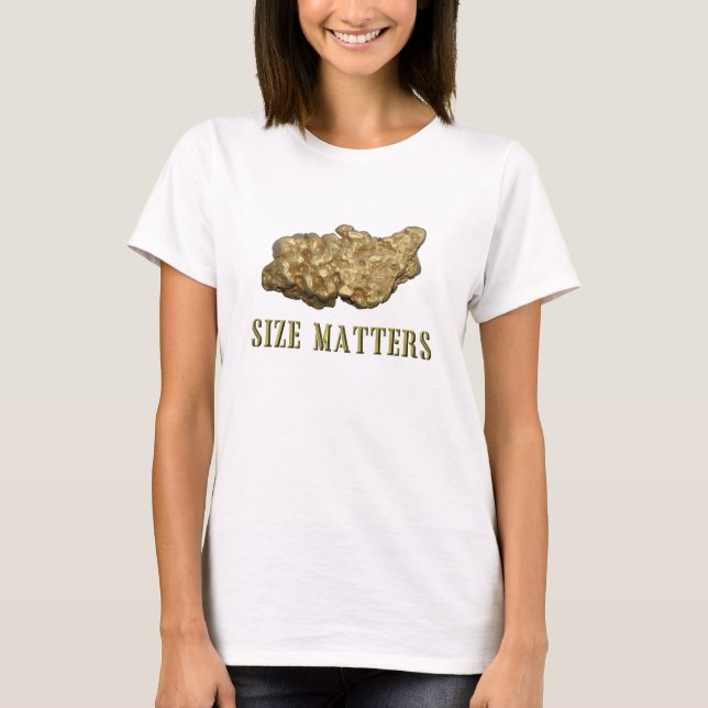 Gold Nugget Size Prospecting Panning T Shirts  NEW (Front)