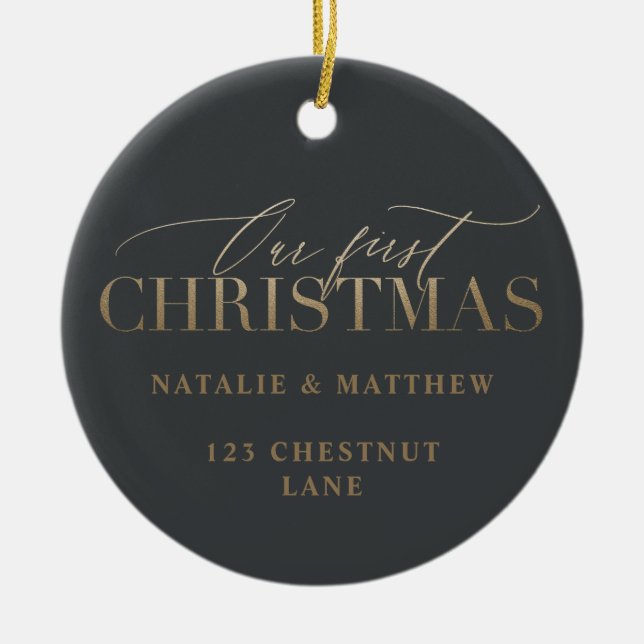 Gold our first Christmas new house or newly wed Ceramic Ornament (Front)