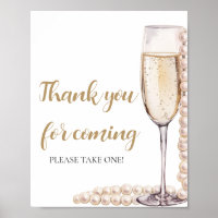 Gold Pearls and Prosecco Thank you for coming Sign