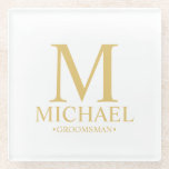 Gold Personalized Monogram and Name Groomsman Glass Coaster<br><div class="desc">Classic Gold Personalized Groomsman Gifts
featuring personalized monogram,  groomsman's name and title in gold classic serif font style.

Also perfect for Best Man,  Father of the Bride and more.</div>