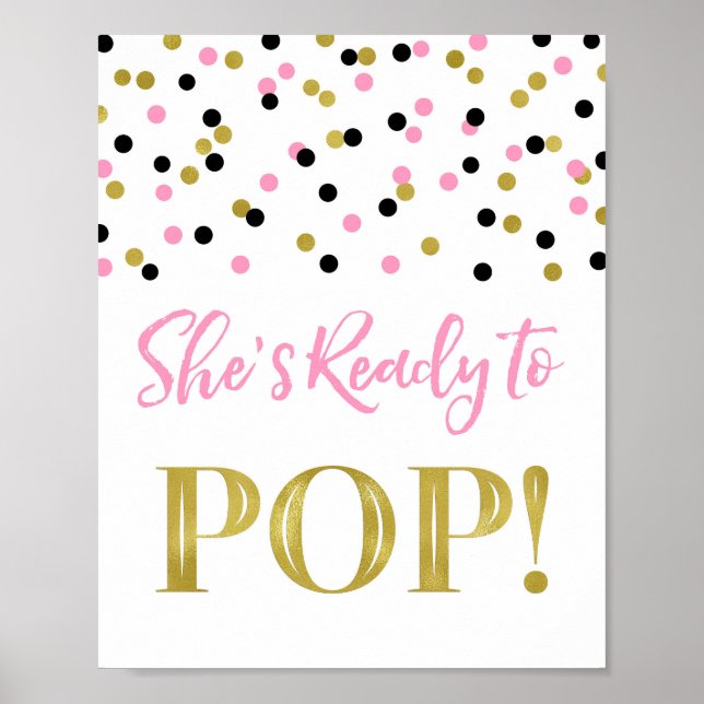 Gold Pink Black Confetti She's Ready to Pop Sign (Front)
