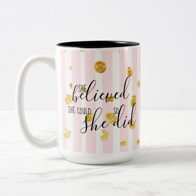 Gold & Pink She Believed She Could So She Did Mug (Left)