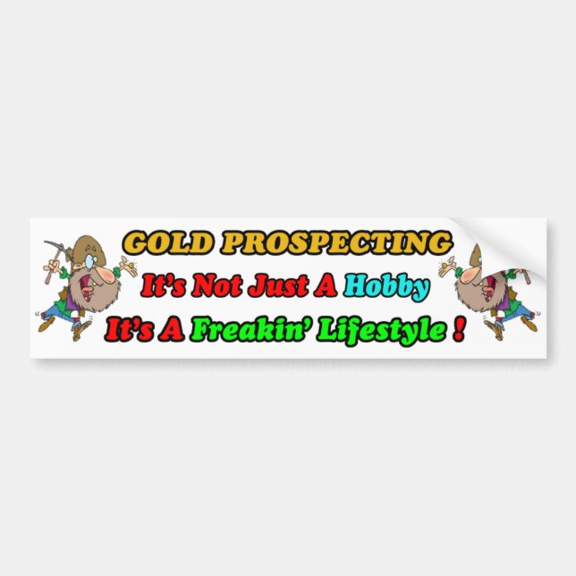Gold Prospecting Bumpersticker Bumper Sticker (Front)