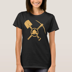 Gold Prospector Gold Miner Digger Treasure Huntin T-Shirt