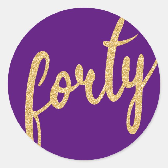 Gold Purple 40 Birthday Party Glitter "Forty" Classic Round Sticker (Front)