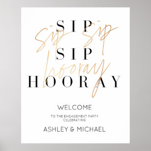 Gold Sip Sip Hooray Engagement Party Welcome Sign