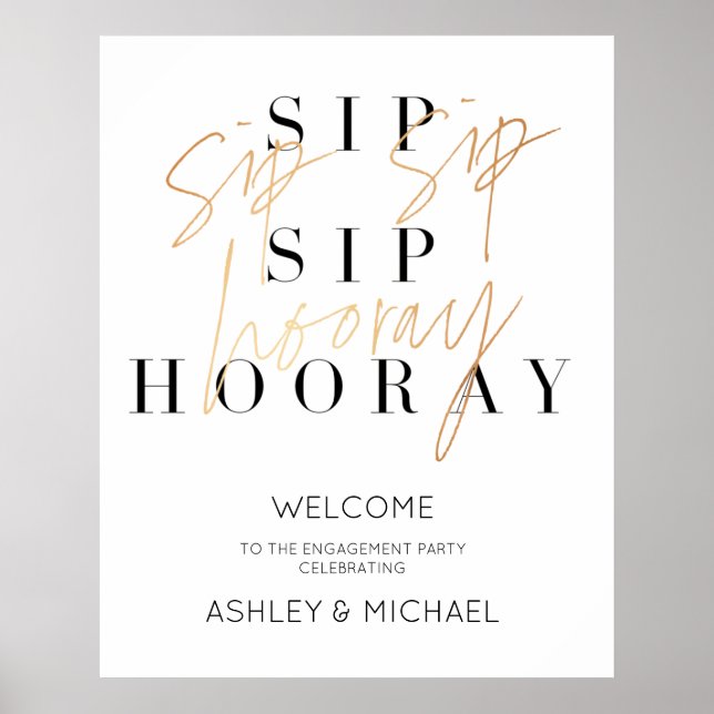 Gold Sip Sip Hooray Engagement Party Welcome Sign (Front)