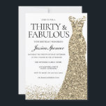 Gold Sparkle Dress Womans 30th Birthday Party Invitation<br><div class="desc">Gold Sparkle Dress Womans 30th Birthday Party - 30 and fabulous
Variations to the invitation and matching items in our store</div>
