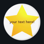 Gold star - magnet<br><div class="desc">Twinkle twinkle little star! ...  A   pupils,  sheriffs or superstars will all need a big gold star at some point in their lives - that's were these gold star magnets will come in useful! Customize the text to make it say whatever you want.</div>