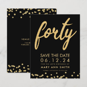 Gold Type 40th Birthday Save Date Confetti Invitation