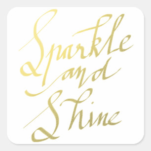 Gold Typography Sparkle And Shine Script Square Sticker
