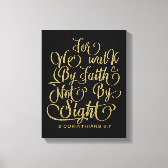 Gold Walk by Faith Bible Verse Canvas Print (Front)