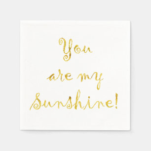 Gold You Are My Sunshine Quote Faux Foil Metallic Napkin