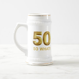 Golden 50 So What Funny Birthday Party Beer Stein