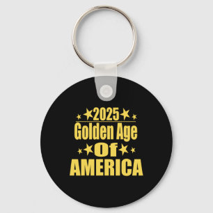 Golden Age Of America 2025 Trump President Republi Keychain