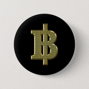 GOLDEN BAHT SIGN ฿ Thai Money Currency ฿ 2 Inch Round Button