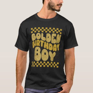 Golden Birthday Boys Bday Toddlers Birthday Party T-Shirt
