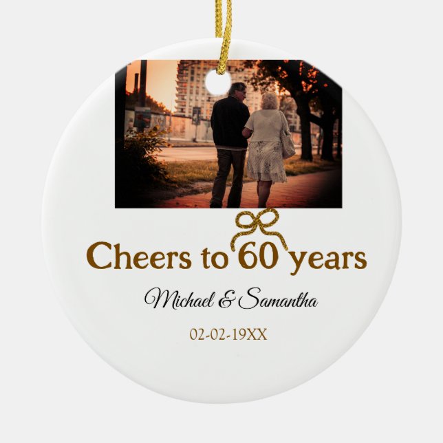 Golden bow cheers to 60 years anniversary wedding  ceramic ornament (Front)