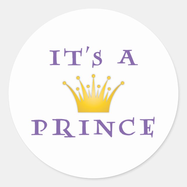 Golden Crown "It's a Prince" with Wizard font Classic Round Sticker (Front)