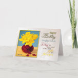 Golden daffodils birthday card daughter-in-law<br><div class="desc">A birthday card to say how great the recipient is! Golden yellow daffodils in a red vase. See the whole range of invitations and cards in my store: http://www.zazzle.com/eggznbeenz.  All artwork copyright by Norma Cornes.</div>