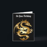 Golden Dragon Birthday Greeting Card<br><div class="desc">Awesome picture of a golden dragon, is featured on this Birthday greeting card. Birthday card features verse by Jacqueline Ann Piech. Front of card reads, "On Your Birthday", and inside of card reads, "May you see your age as Golden and not "dragon" you down. May you always stay 'young at...</div>
