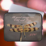 Golden Dragonfly Wild and Free Quote Laptop Sleeve<br><div class="desc">This beautiful laptop sleeve quotes Henry David Thoreau "All good things are wild and free". Its earthy colours of gold, brown, taupe and pink will be a natural reminder to live life to the fullest and appreciate every moment like this golden Dragonfly with its iridescent wings spread wide. Dragonflies symbolize...</div>