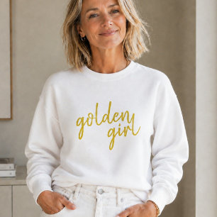 Golden Girl Modern Gold Script Sweatshirt