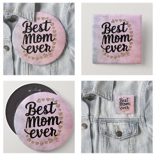 Golden Hearts Trendy Script Best Mom Ever Modern 6 Inch Round Button