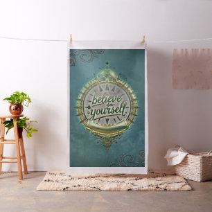 Golden Paths Believe in yourself. Fabric