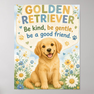 Golden retriever be kind Poster